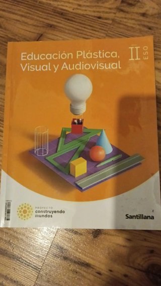 EDUCACION PLASTICA, VISUAL Y AUDIOVISUAL II ESO...