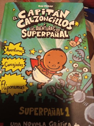 El Capitán Calzoncillos y las aventuras de Supe...