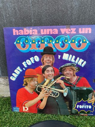 Disco Vinilo Había una vez un Circo Gaby, Fofo y M