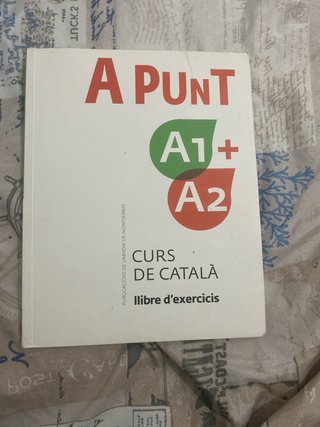 A punt A1 + A2 Curs de català : llibre d'exercicis