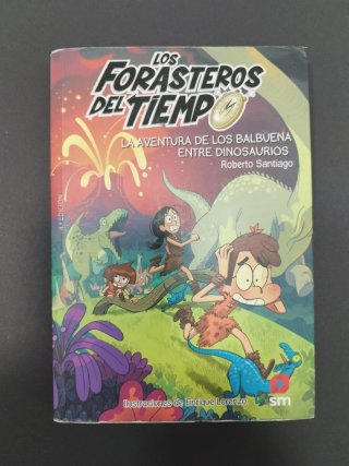 Los Forasteros del Tiempo 6. La aventura de los...