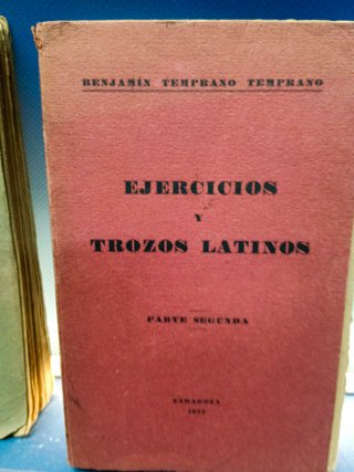 dos libros, EJERCICIOS Y TROZOS LATINOS (1932) benjamin temprano temprano