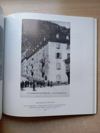 Balneario de Panticosa . Fotografías 1885-1950.