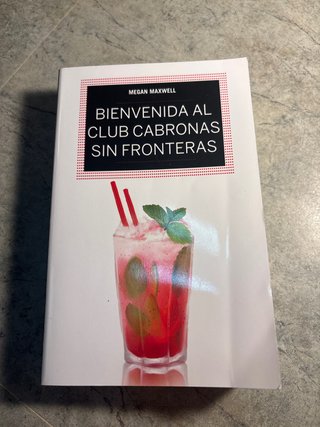 Bienvenida al club cabronas sin fronteras