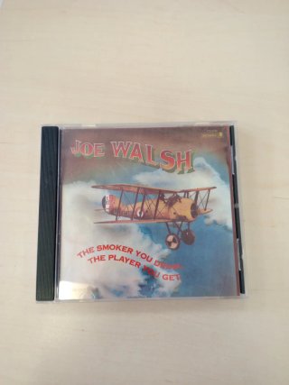CD Joe Walsh - The Smoker You Drink, The Player Yo