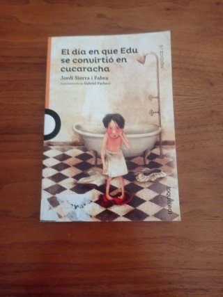 El día en que Edu se convirtió en cucaracha