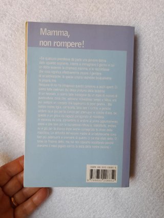 Mamma, non rompere!