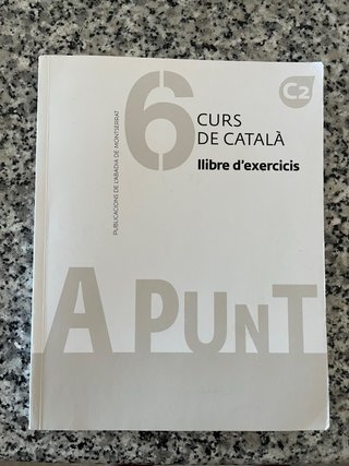 A punt 6, C2 curs de català. Llibre d'exercicis