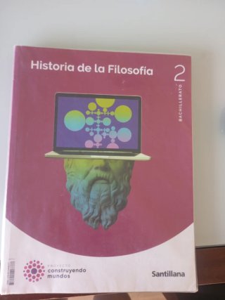 Filosofía 2 Bachillerato : Historia de la Filos...