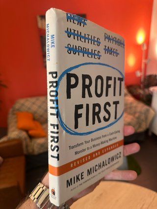 Profit First - Mike Michalowicz