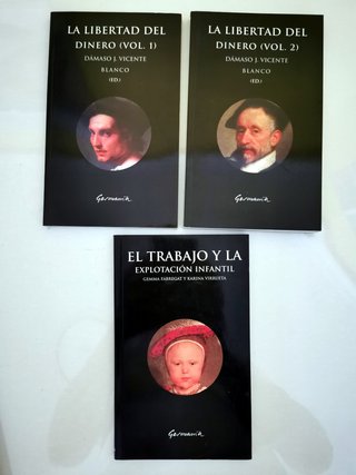 La libertad del dinero + El trabajo y la explotaci