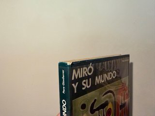 Miró y su mundo (Spanish Edition)