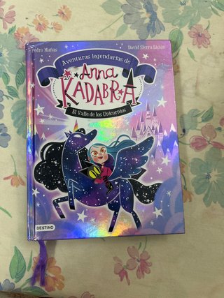 Anna Kadabra. Aventuras legendarias 1. El valle...