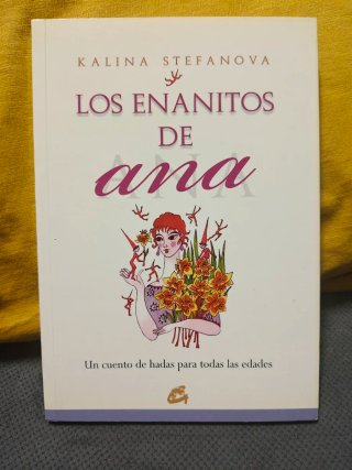 Los Enanitos de Ana Un cuento de hadas para tod...