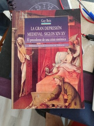 La gran depresión medieval, siglos XIV-XV el pr...