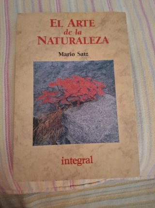 El arte de la naturaleza.  Mario Satz