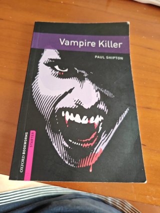 Oxford Bookworms Library: Starter: Vampire Killer