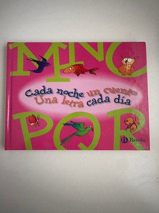 A-F. Cada noche un cuento, una letra cada dia