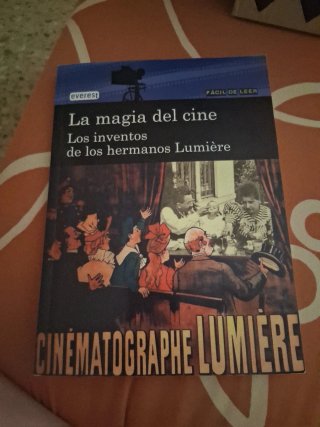 La magia del cine. Los inventos de los hermanos...