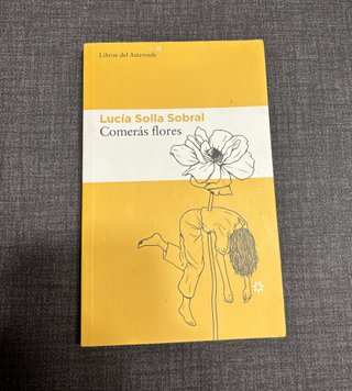 Comerás flores - Lucía Solla Sobral