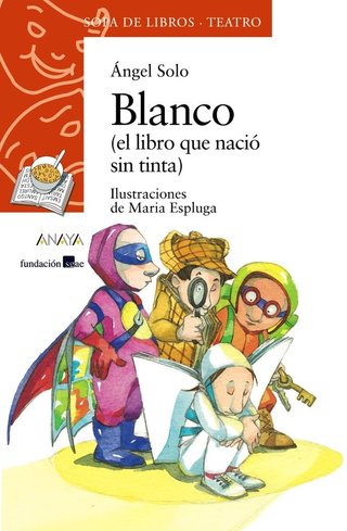 Blanco: (el libro que nació sin tinta) (LITERATURA