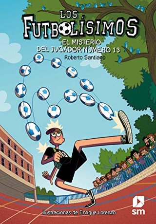 Los Futbolísimos 13: El misterio del jugador númer