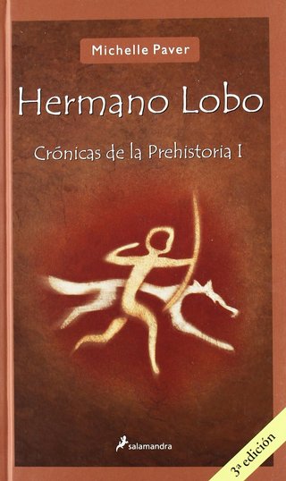 Hermano lobo: Crónicas de la prehistoria I (Narrat