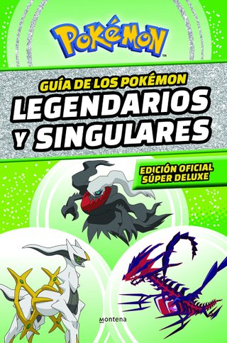 Guía de los Pokémon legendarios y singulares (edic