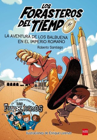 Los Forasteros del Tiempo 3: La aventura de los Ba