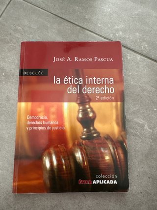 La ética interna del Derecho. Democracia, derec...