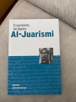 Al-Juarismi el nacimiento del álgebra