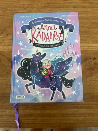 Anna Kadabra. Aventuras legendarias 1. El valle...