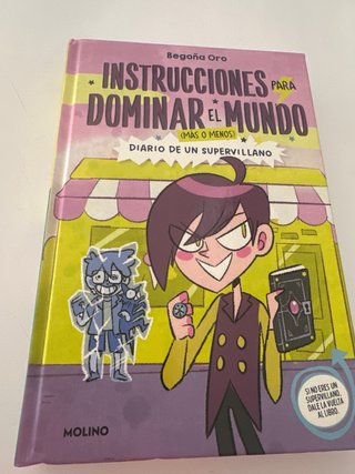 Instrucciones para dominar el mundo (más o meno...