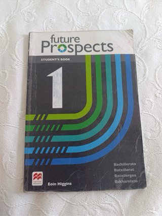 FUTURE PROSPECTS 1 Student's book: libro de tex...