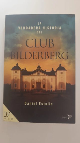 La verdadera historia del Club Bilderberg