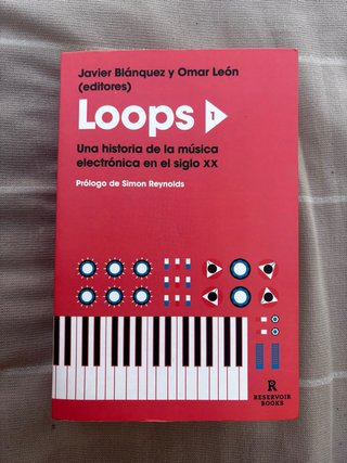 Loops 1 : una historia de la música electrónica