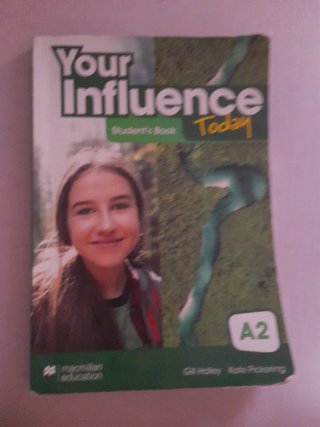 YOUR INFLUENCE TODAY A2 Student's book: libro d...