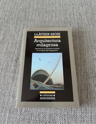 Arquitectura milagrosa de Llàtzer Moix