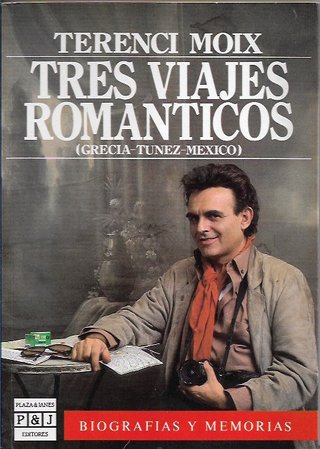 Tres viajes románticos (Grecia-Tunez-México) ...