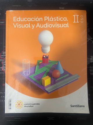 EDUCACION PLASTICA, VISUAL Y AUDIOVISUAL II ESO...