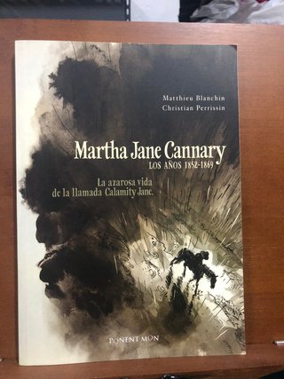 Marha Jane Cannary - Los Años 1852-1869