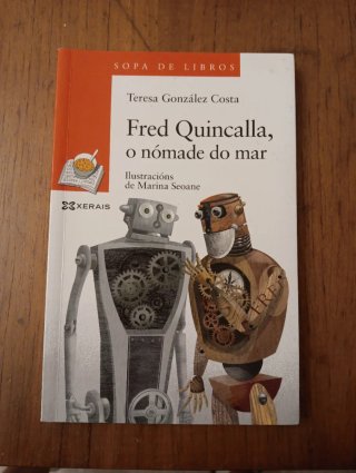 Fred Quincalla, o nómade do mar unha historia d...