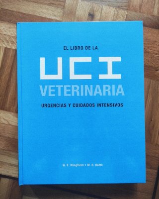 El libro de la UCI veterinaria, urgencias y cui...