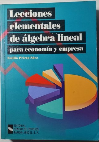 Lecciones elementales de algebra lineal para econo