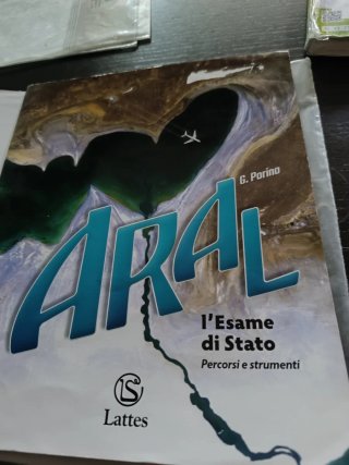 Aral. Con atlante. Con Esame di Stato. Per la S...