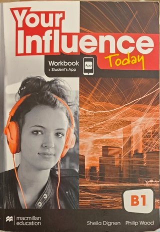 YOUR INFLUENCE TODAY B1 Student's + Work book: