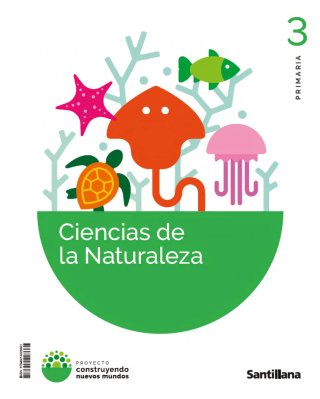 NUEVO Ciencias de la Naturaleza 3º Santillana