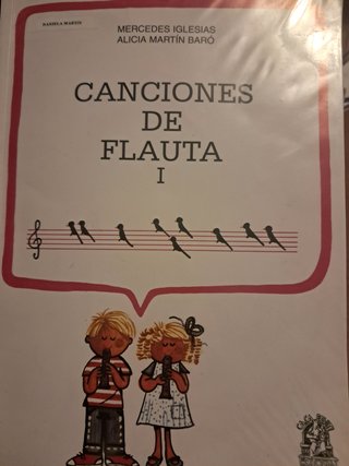 Canciones de Flauta I - Libro de Música