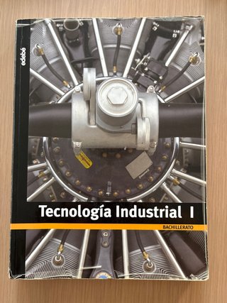 TECNOLOGÍA INDUSTRIAL I
