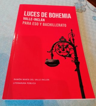 Luces de bohemia: Valle-Inclán - Para ESO y Bac...